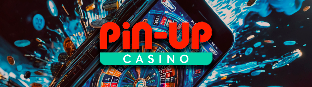 Pin Up казино для игры на смартфоне